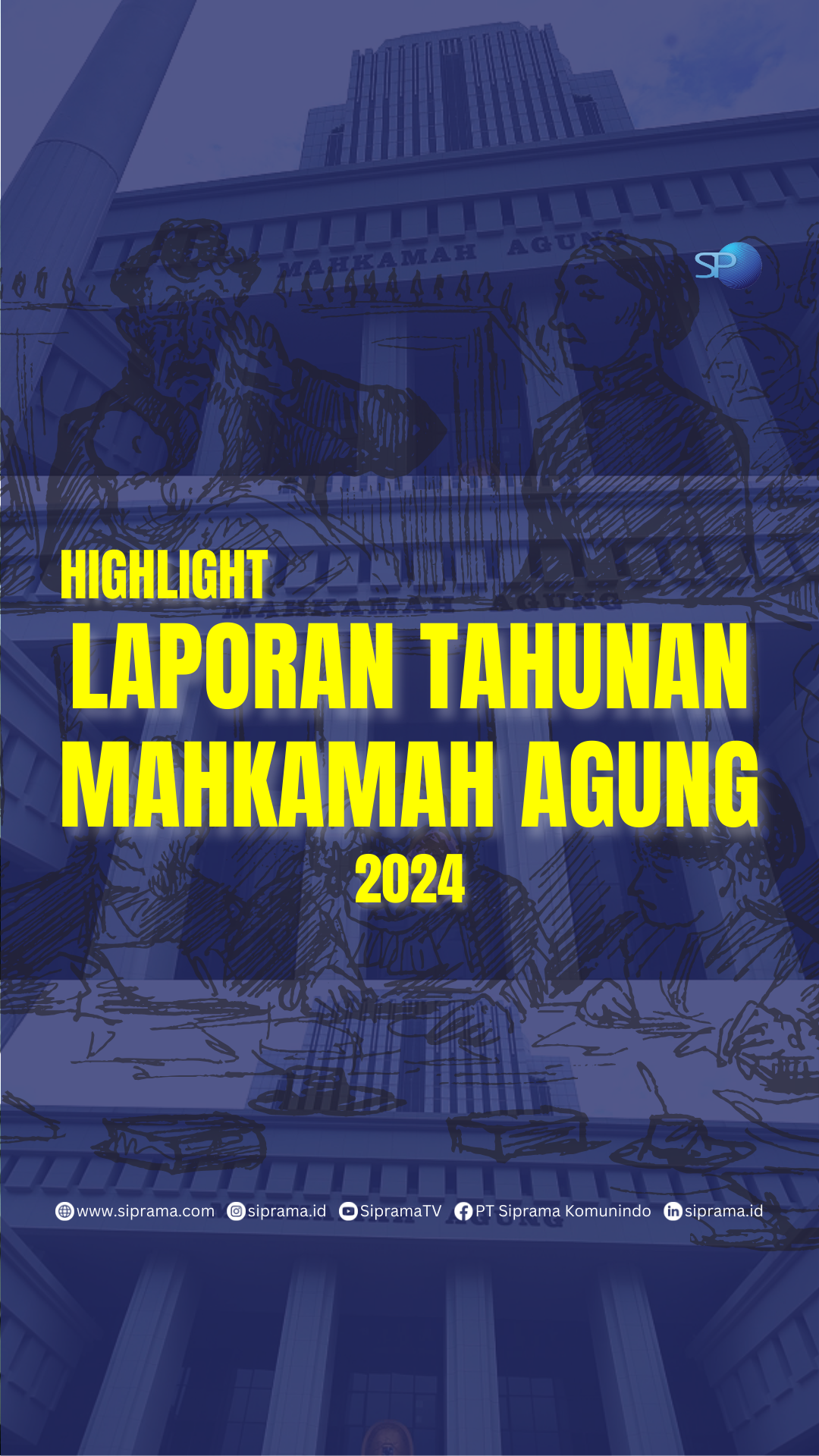 Highlight Laporan Tahunan Mahkamah Agung 2024